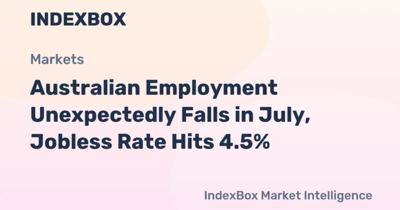 Australia July Jobs Report: Unemployment Rises to 4.5%, RBA Rate Hike Pressure Eases – News and Statistics